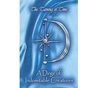 A Dirge of Indomitable Creatures: 1
