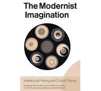 A. Dirk Moses The Modernist Imagination (Tascabile)