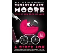 A Dirty Job: A Novel - Moore Christopher