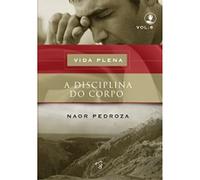 a disciplina do corpo naor pedroza