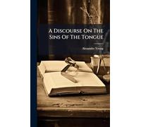 A Discourse On The Sins Of The Tongue