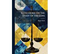 A Discourse On The Study Of The Laws
