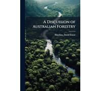 A Discussion of Australian Forestry