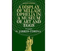 A Display of Millais' Ophelia in a Museum of Art and Eggs