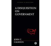 A Disquisition on Government