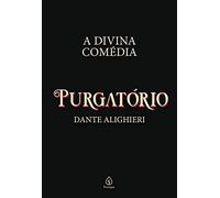 A divina comédia - Purgatório