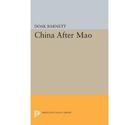 A. Doak Barnett China After Mao (Tascabile) Princeton Legacy Library
