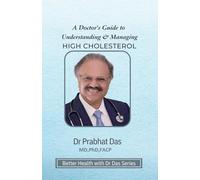 A Doctor's Guide to Understanding & Managing HIGH CHOLESTEROL