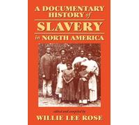 A Documentary History of Slavery in North America: xvi
