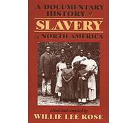 A Documentary History of Slavery in North America: xvi