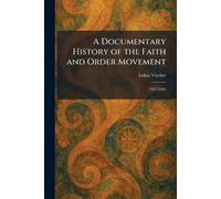 A Documentary History of the Faith and Order Movement: 1927-1963