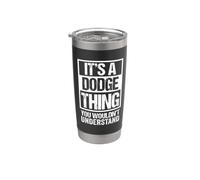 A Dodge Thing You Wouldn't Understand First Name Nickname Bicchiere termico in acciaio inox doppia parete