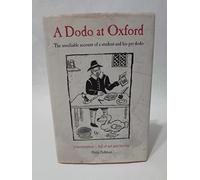 A Dodo at Oxford: The Unreliable Account of a Student and His Pet Dodo
