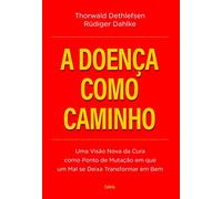 A Doença Como Caminho (Em Portuguese do Brasil)