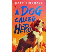 A Dog Called Hero