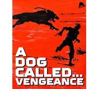 A Dog Called...Vengeance (Special Edition) (Blu-ray) Jason Miller Lea Massari