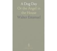 A Dog Day: Or the Angel in the House
