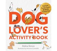 A Dog Lover's Activity Book: Pawsome Puzzles, Games & Fun for Canine Fans