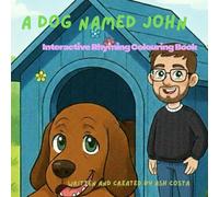 A Dog Named John
