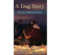 A Dog Story - Misty's Healing Power