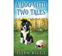 A Dog with Two Tales (Les Mystères sous les Pissenlits 0)