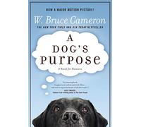 W Bruce Cameron A Dog's Purpose (Tascabile) Dog's Purpose