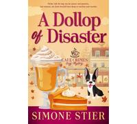 A Dollop of Disaster: A Cafe Crimes Cozy Mystery Book 14