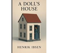 A DOLL'S HOUSE