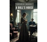A Doll's House (Annotated)