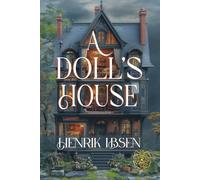 A Doll's House: Rebirth Special Edition | Annotated