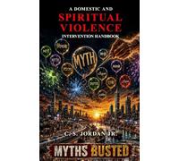 A Domestic and Spiritual Violence Intervention Handbook: Myths Busted