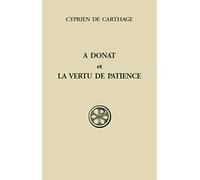 A Donat Et La Vertu De Patience. Edition Bilingue Francais-Latin