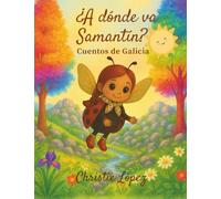 ¿A donde va Samantín? Cuentos de Galicia