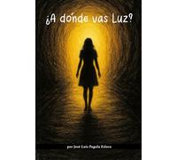 ¿A dónde vas luz?