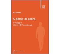 A dorso di zebra. Il viaggio con il Net continua