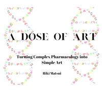 A Dose of Art: Turning Complex Pharmacology into Simple Art