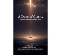 A Dose of Clarity Prescriptions for a Distracted World
