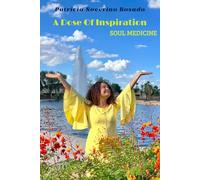 A Dose of Inspiration: Soul Medicine