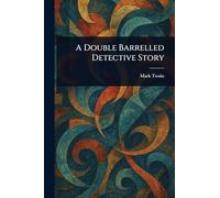 A Double Barrelled Detective Story
