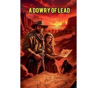 A Dowry of Lead