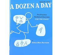 AA.VV. – A Dozen A Day Book One: Primary – Pre-Practice Technical Exercises – Tascabile