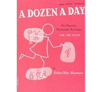 A Dozen A Day Libro 3 | Esercizi Pre-Pratica Tecnica Pianoforte Principianti Intermedi | Metodo Sviluppo Forza Mani Flessibilità Dita | 60 Esercizi Progressivi Coordinazione |Regalo Pianisti Studenti