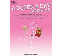A Dozen a Day Songbook Mini-book: Broadway, Movie and Pop Hits