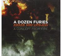 A Dozen Furies - Awake And Lifeless
