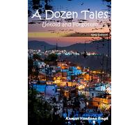 A Dozen Tales: Untold and Forgotten