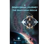 A Dragconian Journey The Dragconian Rescue: 3