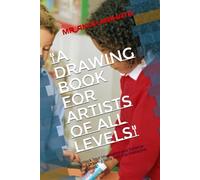 "A Drawing Book for Artists of All Levels": "Unlock Your Imagination and Enhance Your Drawing Skills with this Interactive Workbook"
