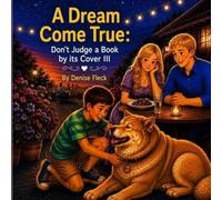 A Dream Come True: Don't Judge a Book by its Cover III: 3