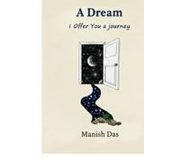 A Dream: I Offer You a journey