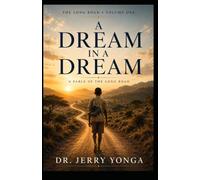 A Dream in a Dream: A Fable of the Long Road: 16